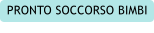 PRONTO SOCCORSO BIMBI